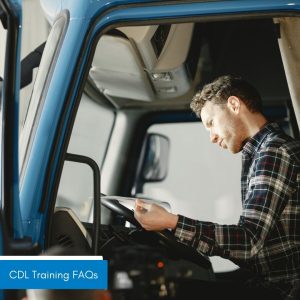 CDL Training – FAQs Answered